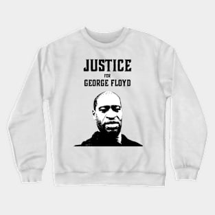 Justice for George Floyd Crewneck Sweatshirt